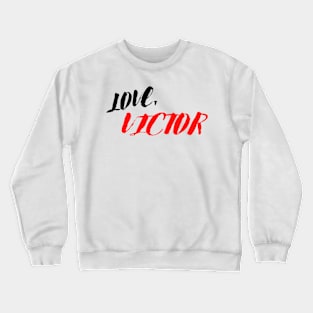 Love Victor Crewneck Sweatshirt